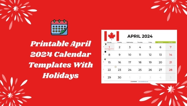 Printable April 2024 Calendar Templates With Holidays