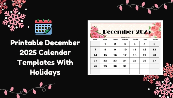 Printable December 2025 Calendar Templates With Holidays